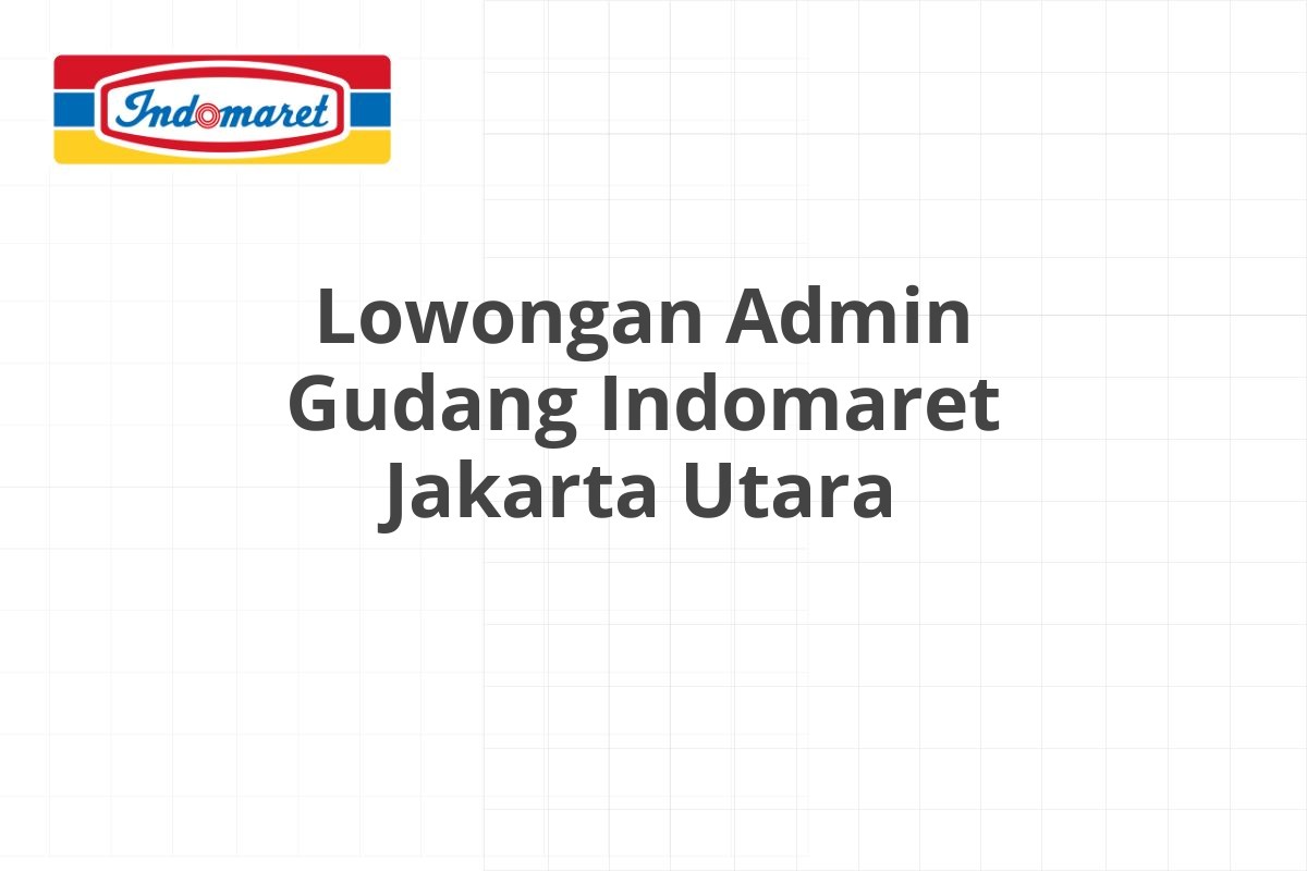 Lowongan Tax Accounting Indomaret Jakarta Selatan