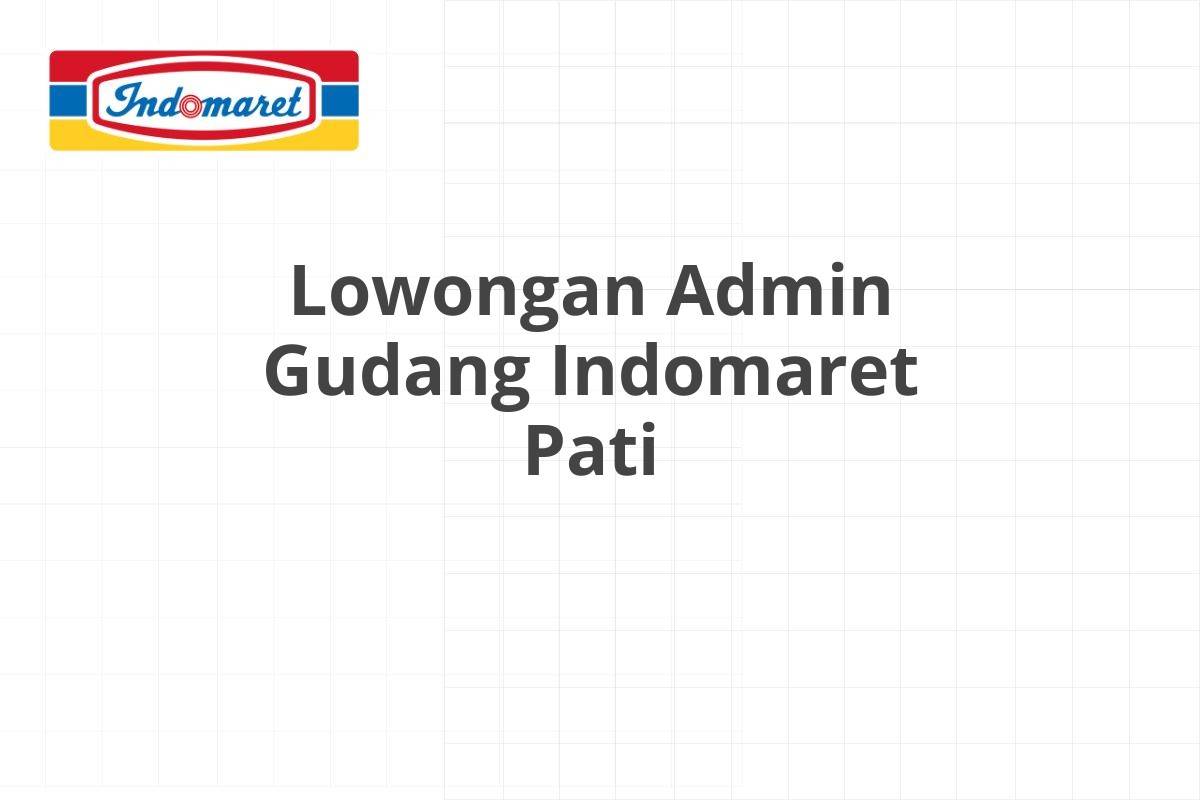 Lowongan Area Supervisor Indomaret Lumajang