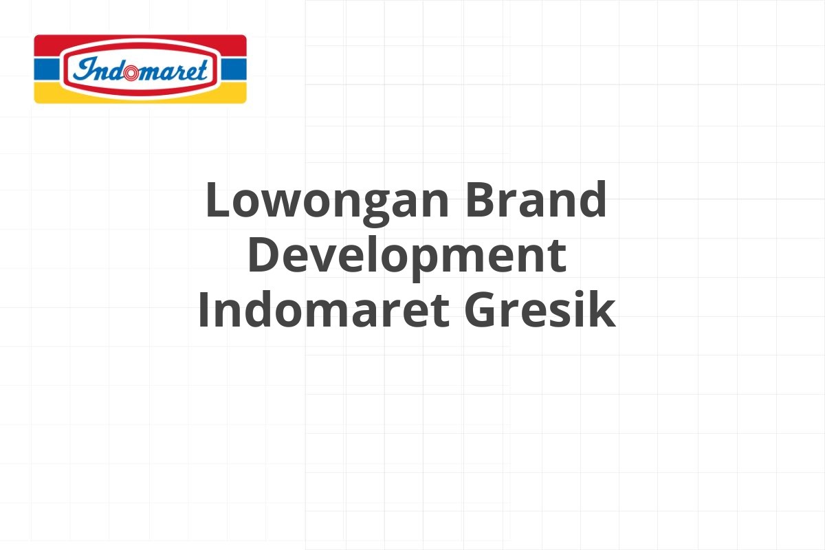 Lowongan Merchandiser Indomaret Probolinggo