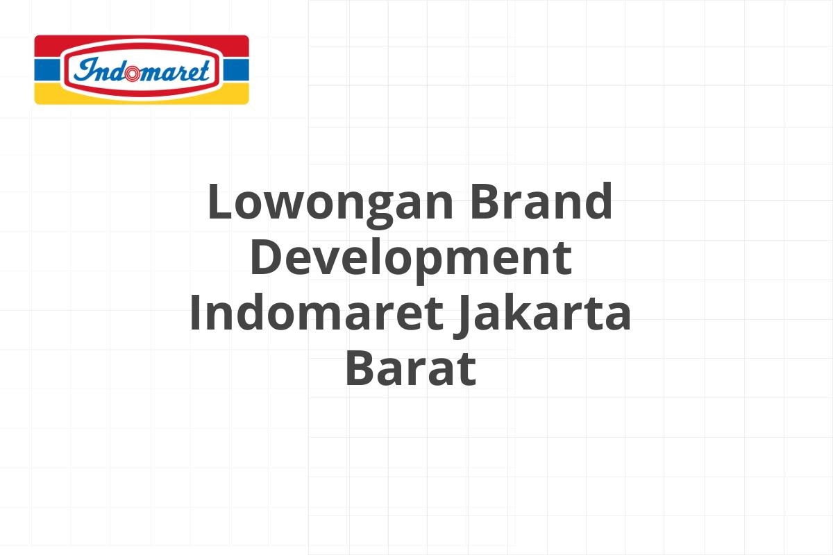 Lowongan Merchandiser Indomaret Lebak