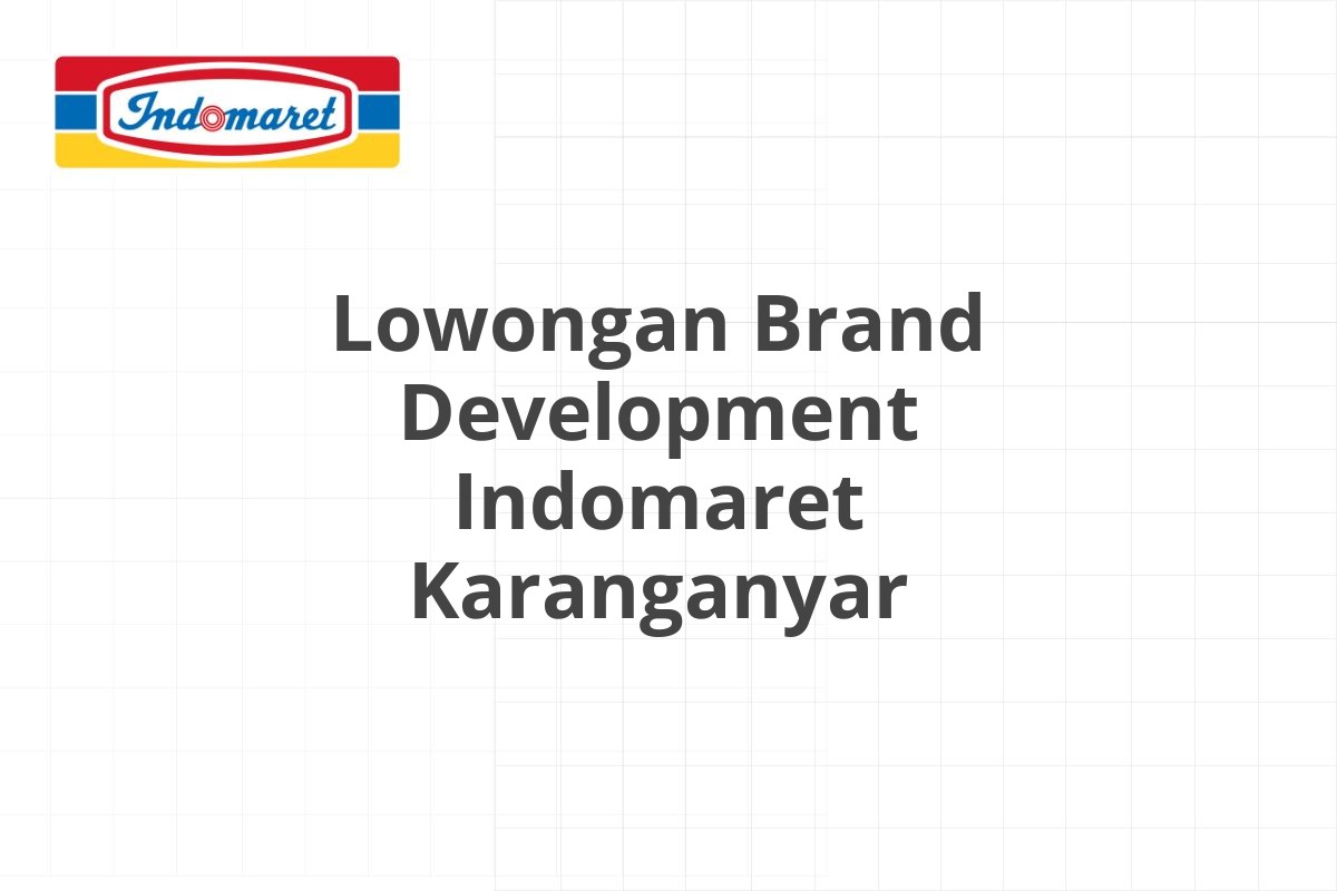 Lowongan Tax Accounting Indomaret Temanggung