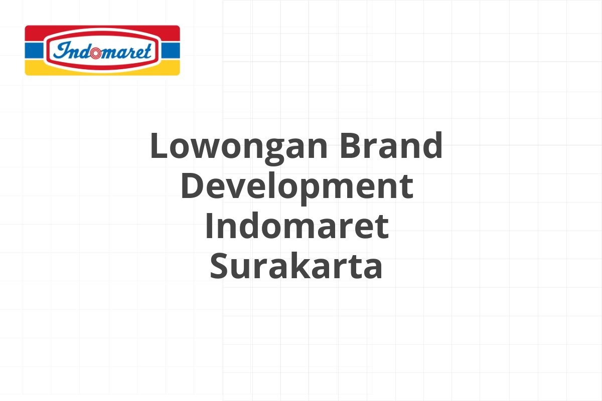 Lowongan Area Supervisor Indomaret Kupang
