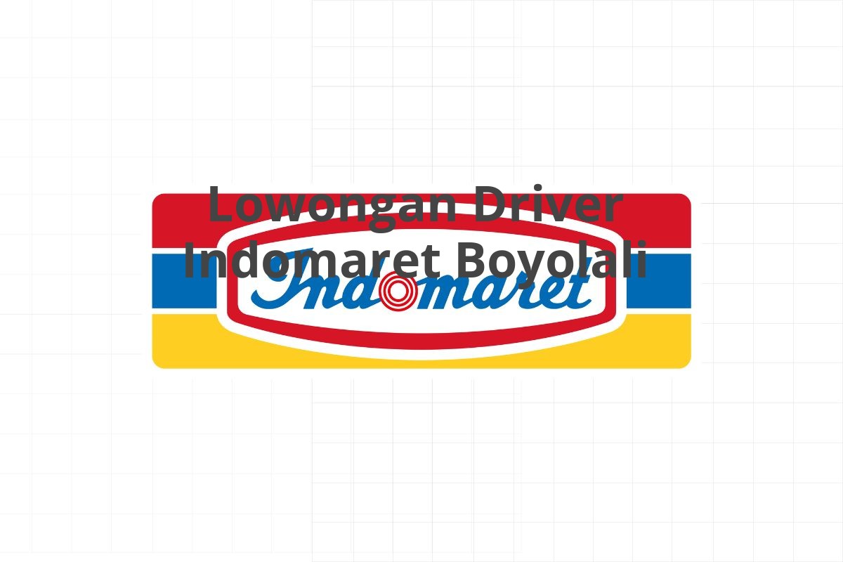 Lowongan Driver Indomaret Boyolali