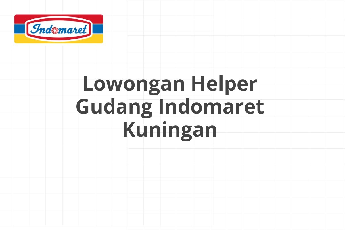 Lowongan Staff Administrasi Indomaret Binjai