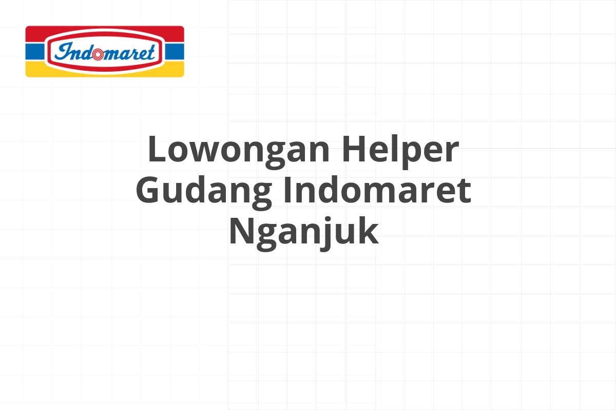 Lowongan Equipment Operator Indomaret Batang