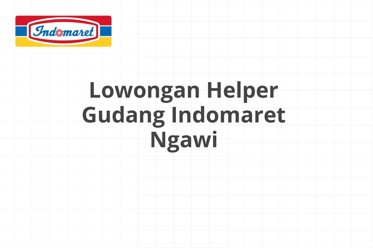 Lowongan Equipment Operator Indomaret Cilacap