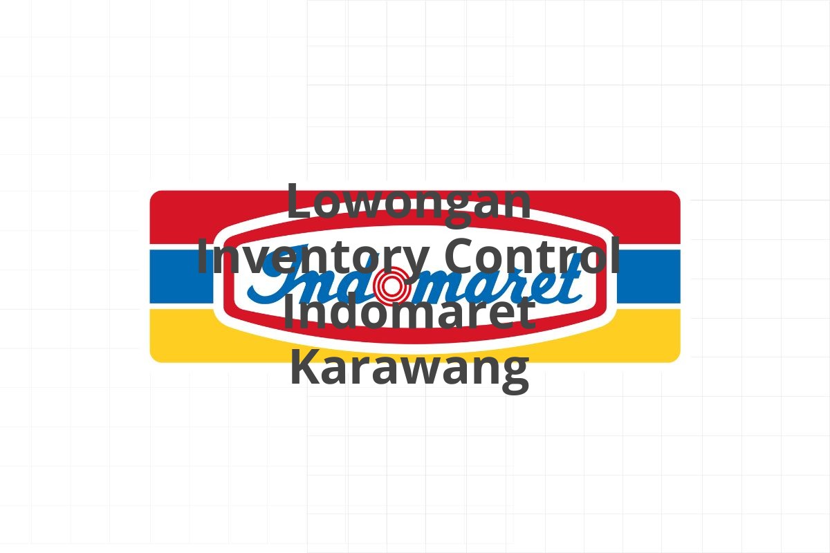 Lowongan Supervisor Trainee Area Indomaret Karawang