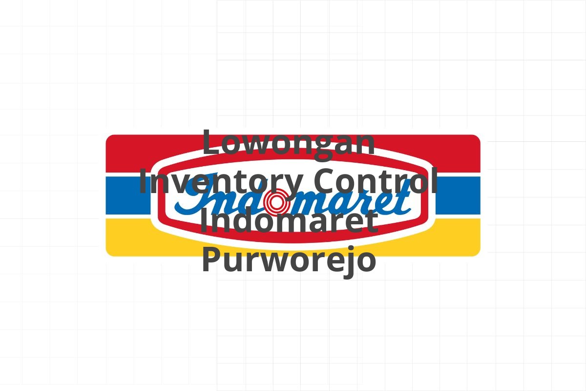 Lowongan Admin Finance Indomaret Salatiga