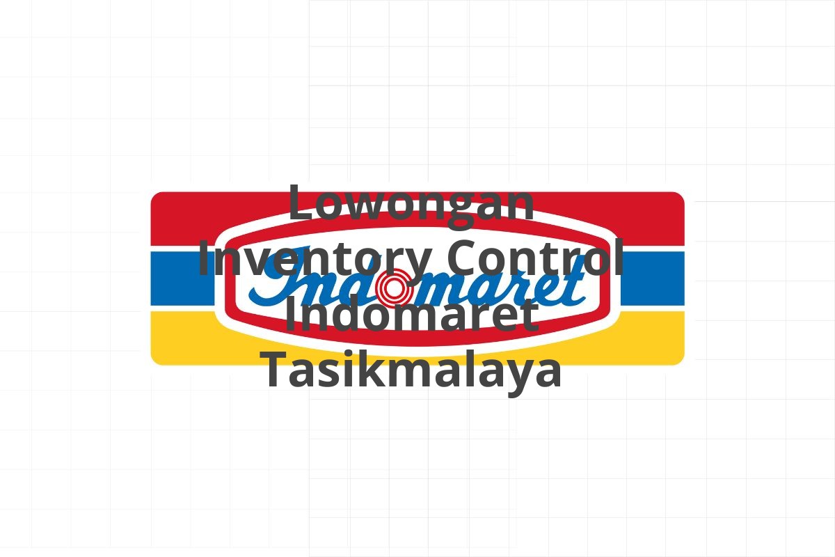 Lowongan Staff Administrasi Indomaret Ciamis