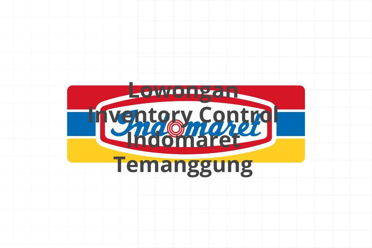 Lowongan Staff Administrasi Indomaret Cianjur