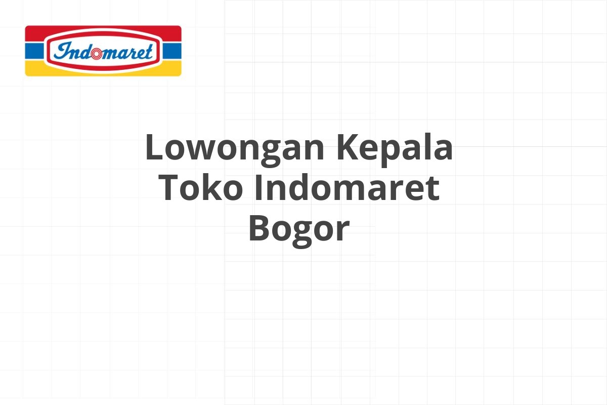 Lowongan Manajer Produksi Indomaret Mataram