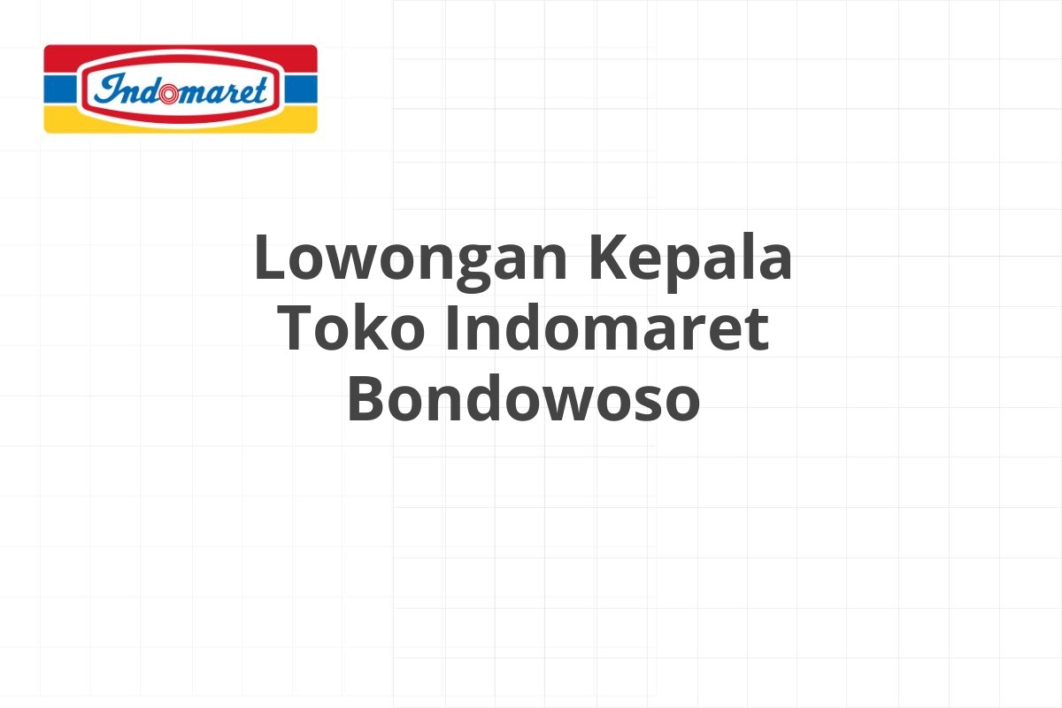 Lowongan Manajer Produksi Indomaret Jombang