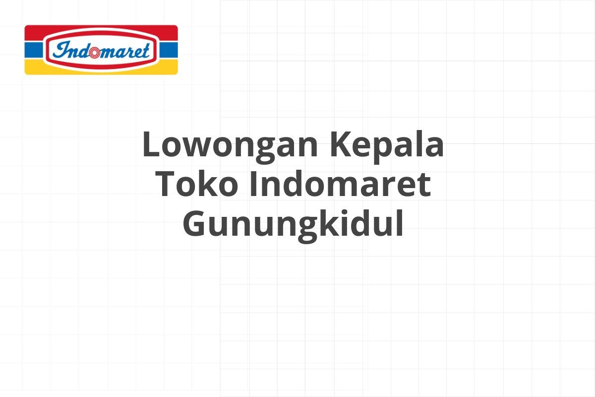 Lowongan Staff Administrasi Indomaret Sumedang