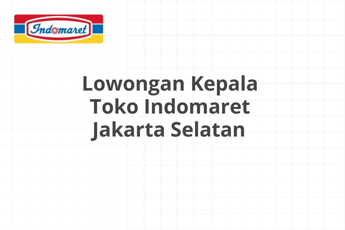 Lowongan Staff Administrasi Indomaret Karanganyar