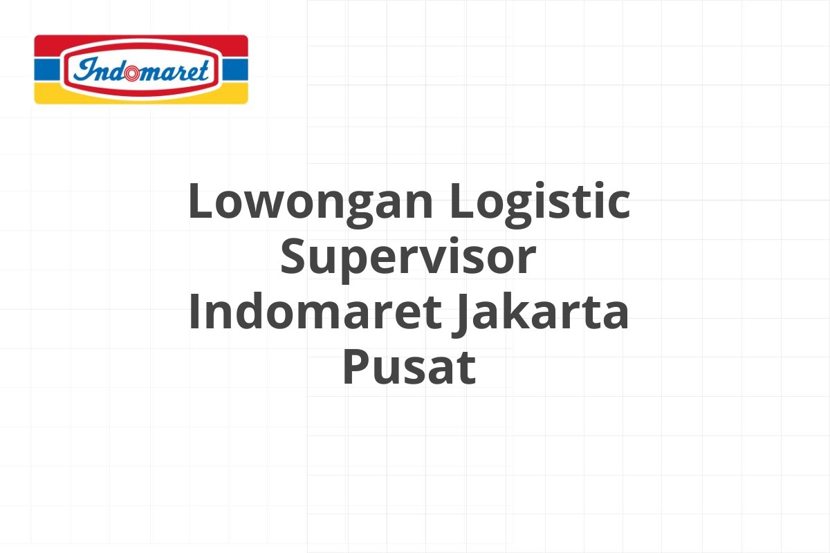 Lowongan Admin Finance Indomaret Kediri