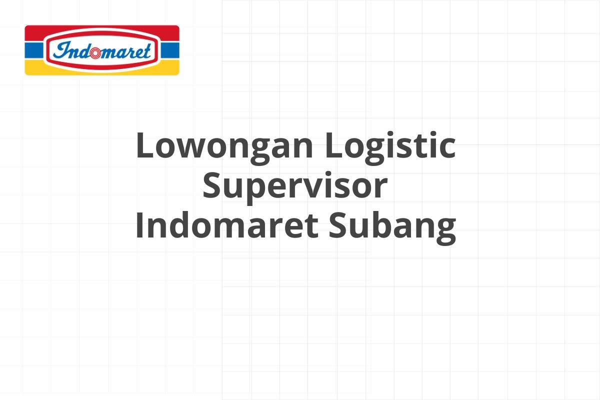 Lowongan Kepala Toko Indomaret Purwakarta