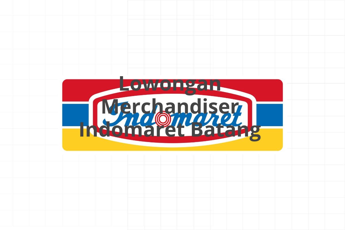 Lowongan Kepala Toko Indomaret Batam