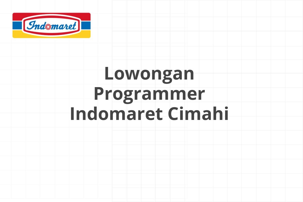 Lowongan Merchandiser Indomaret Grobogan