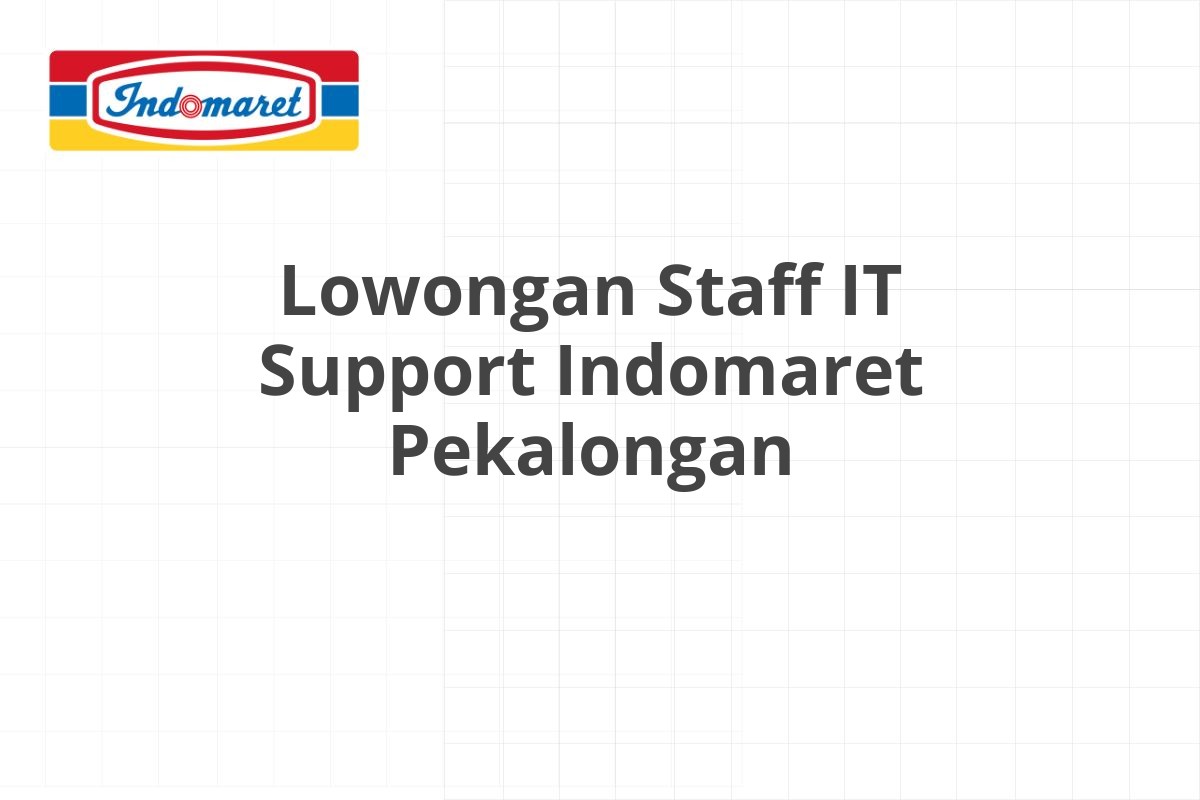 Lowongan Tax Accounting Indomaret Malang