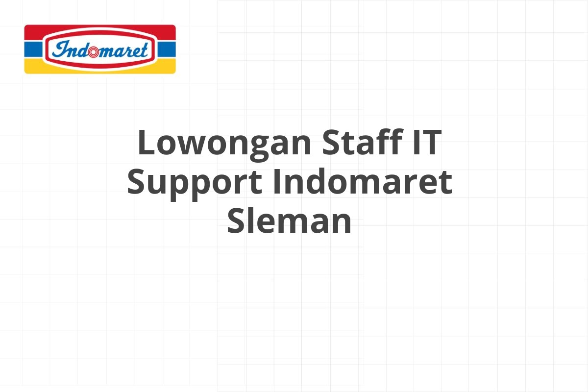 Lowongan Tax Accounting Indomaret Jakarta Utara