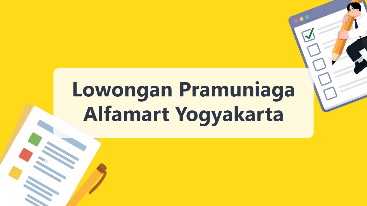 Lowongan Pramuniaga Alfamart Yogyakarta Terbaru Tahun 2026