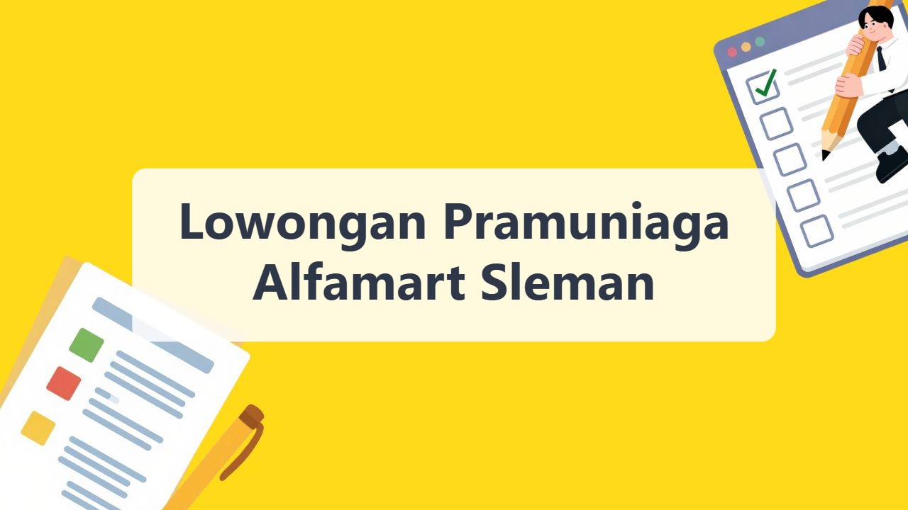 Lowongan Pramuniaga Alfamart Sleman Terbaru Tahun 2026