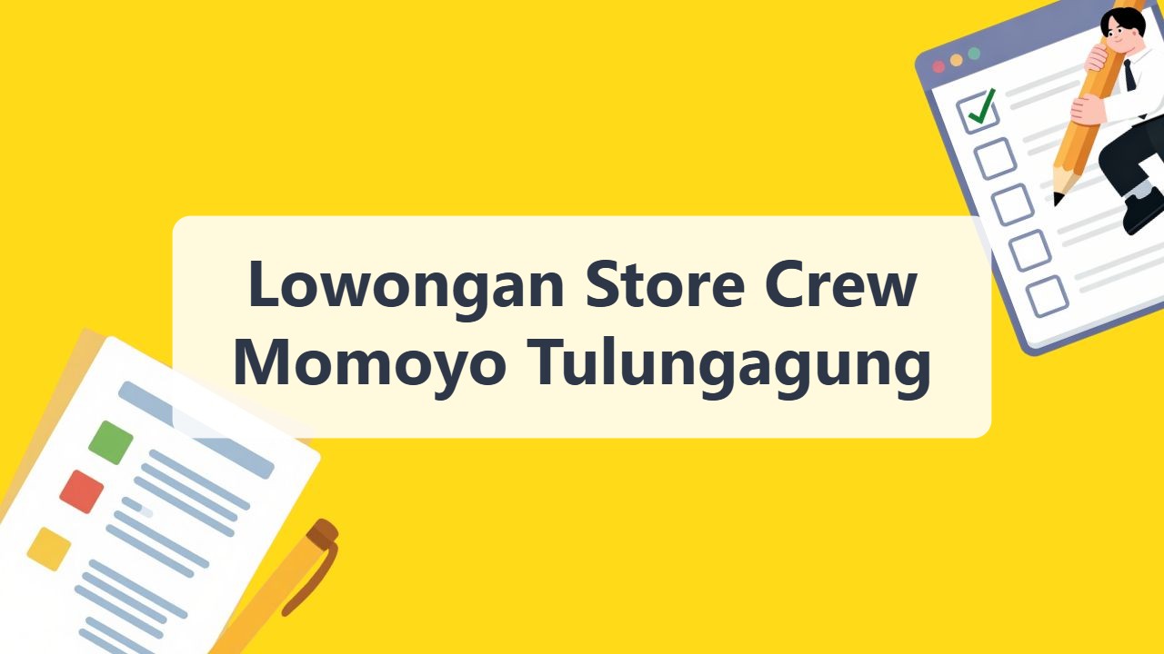 Lowongan Store Crew Momoyo Tulungagung Terbaru Tahun 2026