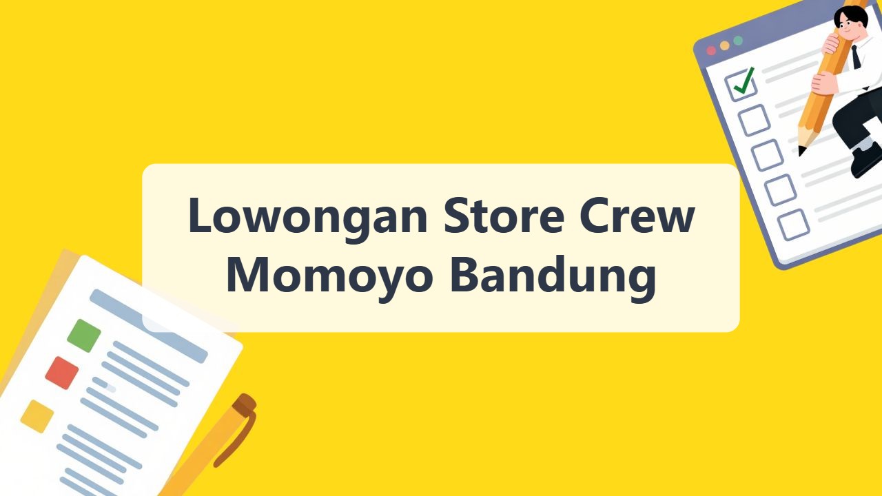 Lowongan Store Crew Momoyo Bandung Terbaru Tahun 2026