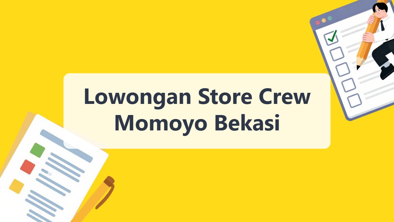 Lowongan Store Crew Momoyo Bekasi Terbaru Tahun 2026