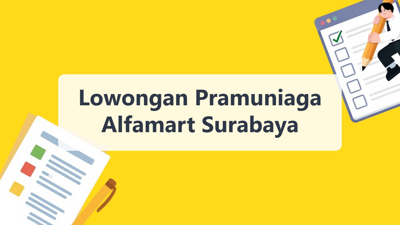 Lowongan Pramuniaga Alfamart Surabaya Terbaru Tahun 2026