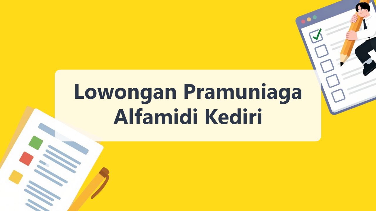 Lowongan Pramuniaga Alfamidi Kediri Terbaru Tahun 2026