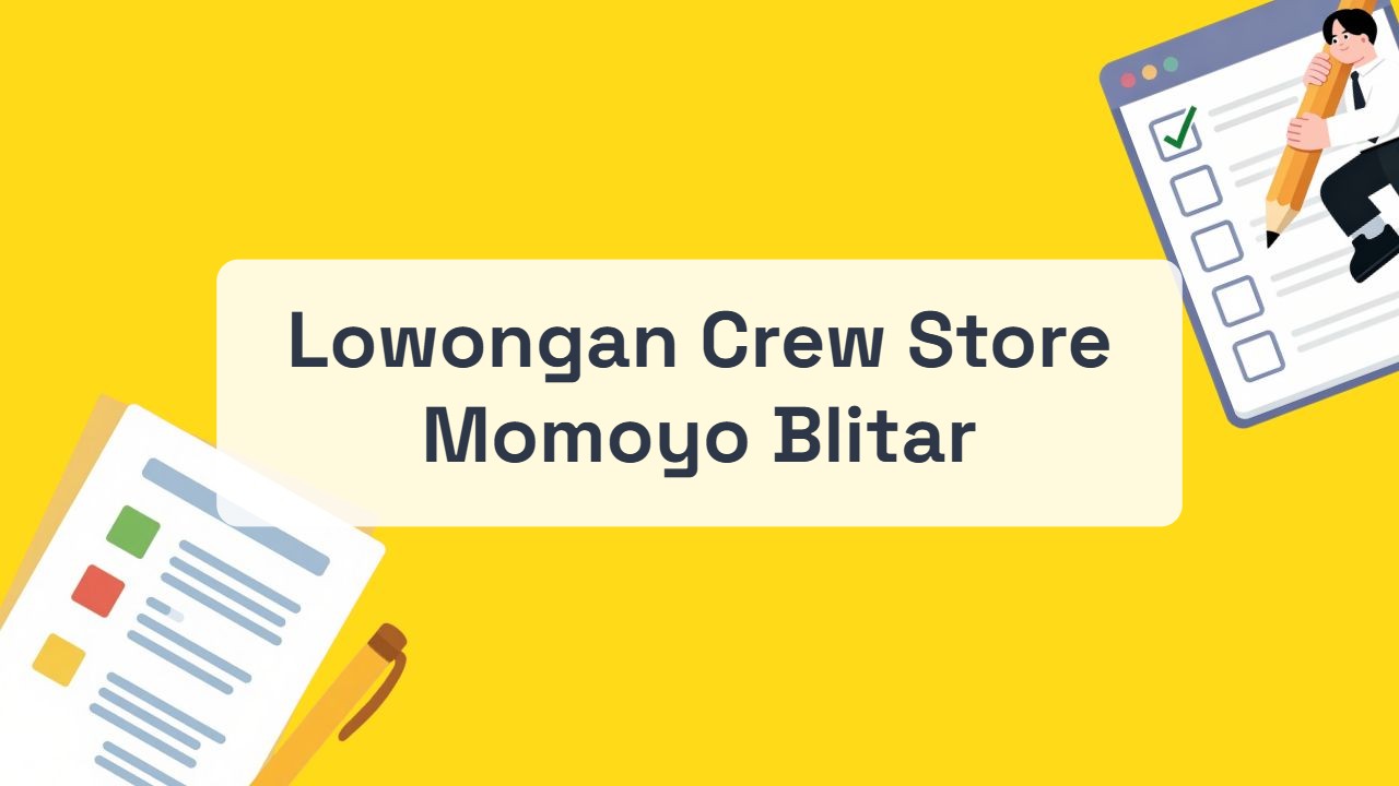 Lowongan Crew Store Momoyo Blitar Terbaru Tahun 2026