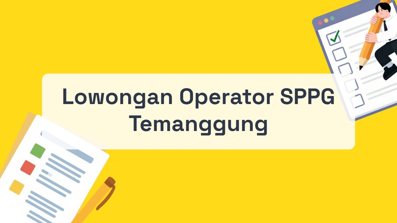 Lowongan Operator SPPG Temanggung Terbaru Tahun 2026