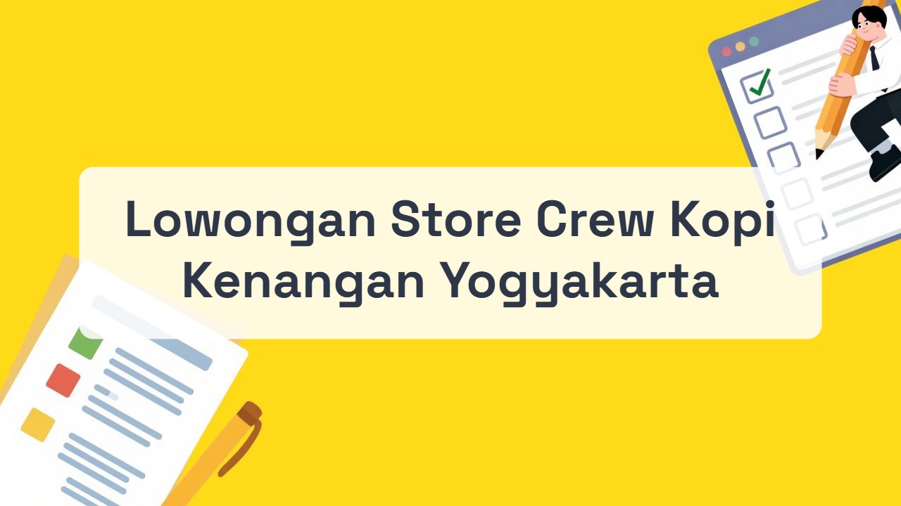 Lowongan Store Crew Kopi Kenangan Yogyakarta Terbaru Tahun 2026