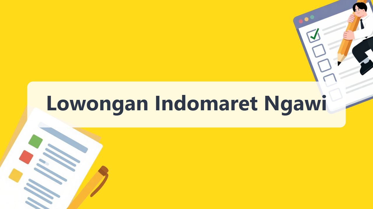 Lowongan Indomaret Ngawi Terbaru Tahun 2026